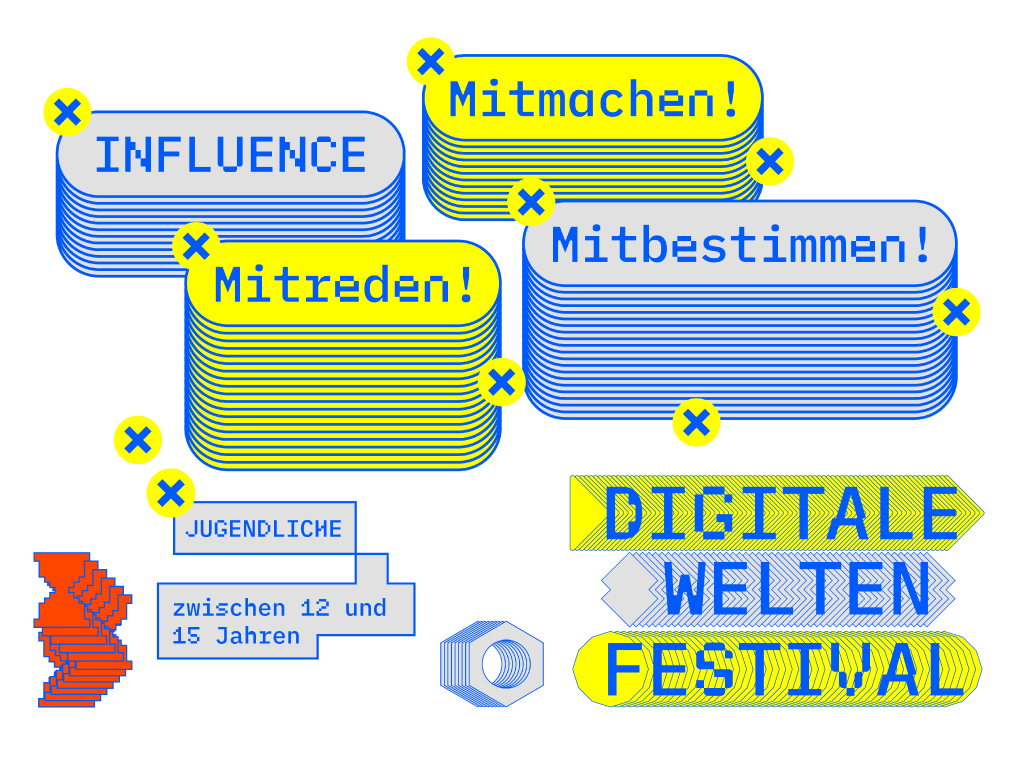 Influence – Mitmachen, mitreden mitbestimmen. Digitale Welten Festival